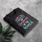 Greyhound Dog Lover T-Shirt — "I Have the Best Greyhound in the World"