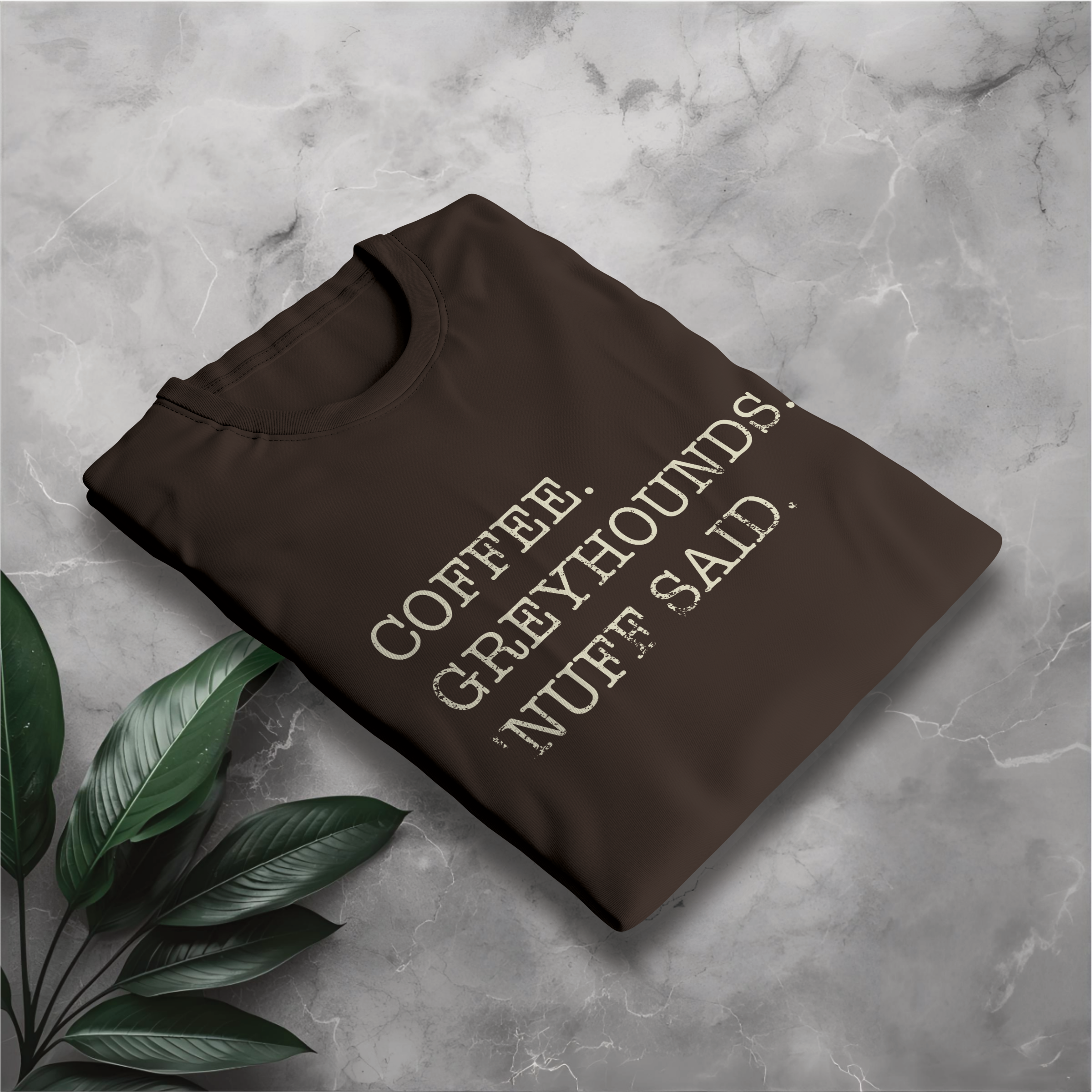 Coffee. Greyhounds. 'Nuff Said. T‑Shirt — Greyhound Lover Coffee Tee